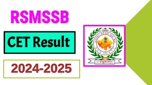 RSMSSB CET 2024-2025: रिजल्ट जारी! फटाफट देखें मेरिट लिस्ट